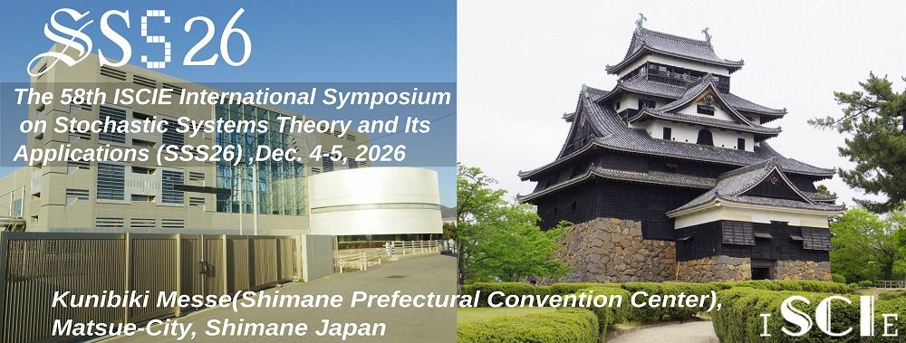SSS26: The 578h ISCIE International Symposium on Stochastic Systems Theory and Its Applications